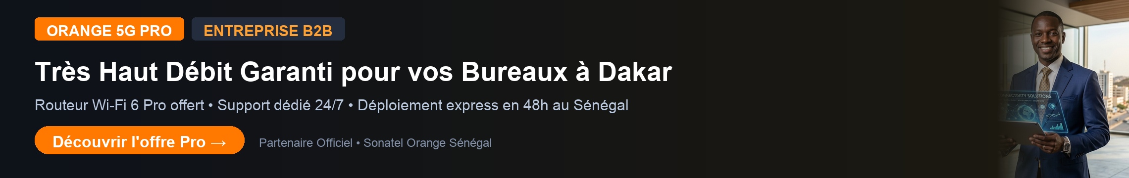 Orange 5G Pro : Propulsez la connectivité de vos bureaux à Dakar
